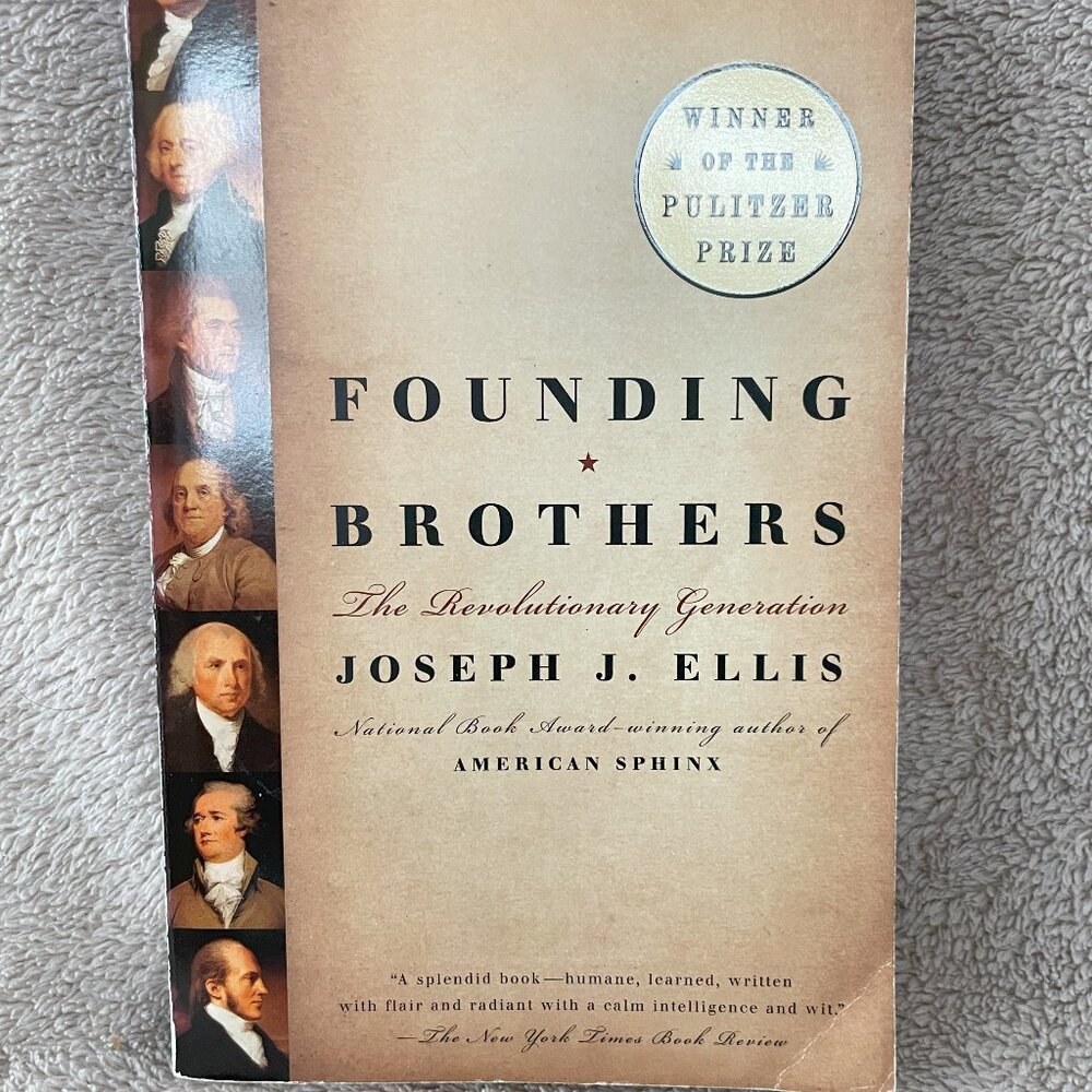 Founding Brothers  by Joseph J. Ellis ~ Paperback
